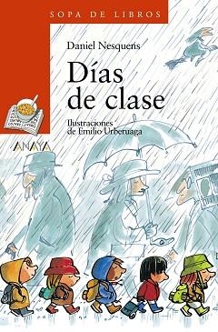 DIAS DE CLASE (SOPA DE LIBROS 98) | 9788466739870 | NESQUENS, DANIEL | Llibreria Aqualata | Comprar libros en catalán y castellano online | Comprar libros Igualada