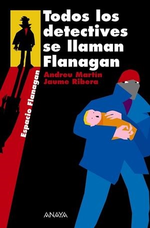 TODOS LOS DETECTIVES SE LLAMAN FLANAGAN (ESPACIO FLANAGAN) | 9788466751889 | MARTIN, ANDREU (1949-) | Llibreria Aqualata | Comprar libros en catalán y castellano online | Comprar libros Igualada
