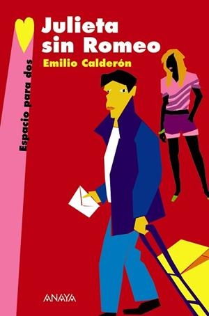 JULIETA SIN ROMEO (ESPACIO PARA DOS) | 9788466762632 | CALDERON, EMILIO | Llibreria Aqualata | Comprar llibres en català i castellà online | Comprar llibres Igualada