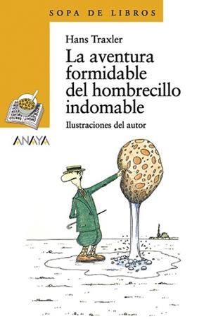 AVENTURA FORMIDABLE DEL HOMBRECILLO INDOMABLE, LA | 9788466764186 | TRAXLER, HANS | Llibreria Aqualata | Comprar libros en catalán y castellano online | Comprar libros Igualada