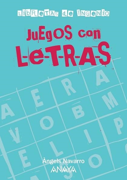 JUEGOS CON LETRAS | 9788467813265 | NAVARRO, ÀNGELS | Llibreria Aqualata | Comprar libros en catalán y castellano online | Comprar libros Igualada