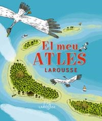 MEU ATLES LAROUSSE, EL | 9788483327661 | Llibreria Aqualata | Comprar libros en catalán y castellano online | Comprar libros Igualada