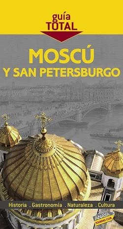 MOSCU Y SAN PETERSBURBGO (GUIA TOTAL ED 2010) | 9788497769105 | Llibreria Aqualata | Comprar llibres en català i castellà online | Comprar llibres Igualada