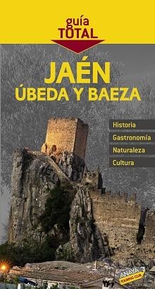JAEN, UBEDA Y BAEZA (GUIA TOTAL ED 2010) | 9788497769167 | Llibreria Aqualata | Comprar llibres en català i castellà online | Comprar llibres Igualada