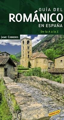 GUIA DEL ROMANICO EN ESPAÑA. DE LA A A LA Z | 9788497769822 | Llibreria Aqualata | Comprar llibres en català i castellà online | Comprar llibres Igualada