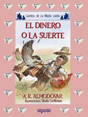 DINERO O LA SUERTE, EL | 9788476473634 | Rodríguez Almodóvar, Antonio | Llibreria Aqualata | Comprar libros en catalán y castellano online | Comprar libros Igualada