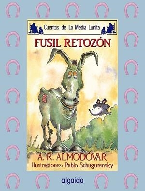 FUSIL RETOZON | 9788476472668 | ALMODOVAR, A. R. | Llibreria Aqualata | Comprar libros en catalán y castellano online | Comprar libros Igualada