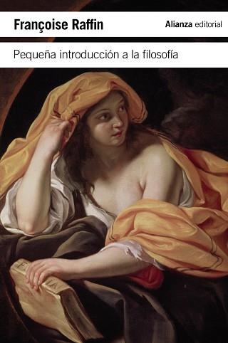 PEQUEÑA INTRODUCCIÓN A LA FILOSOFÍA | 9788420653662 | RAFFIN, FRANÇOISE | Llibreria Aqualata | Comprar libros en catalán y castellano online | Comprar libros Igualada