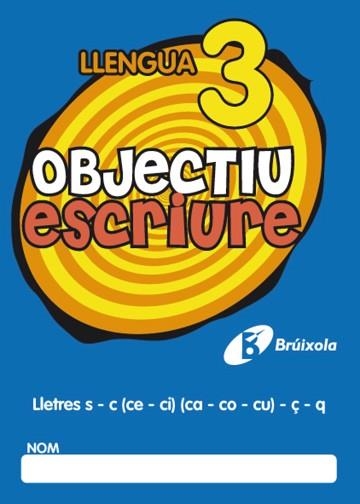 OBJECTIU ESCRIURE 3 | 9788499060248 | FERNÁNDEZ SÁNCHEZ, MARÍA DEL OLVIDO | Llibreria Aqualata | Comprar libros en catalán y castellano online | Comprar libros Igualada