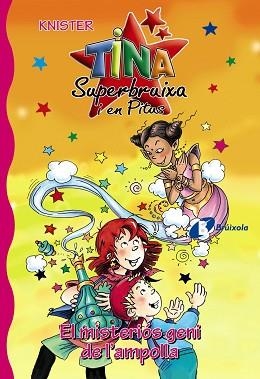 TINA SUPERBRUIXA I EN PITUS 12 - EL MISTERIOS GENI DE L'AMPO | 9788499060644 | KNISTER | Llibreria Aqualata | Comprar libros en catalán y castellano online | Comprar libros Igualada