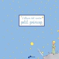ALBUM DEL NOSTRE PETIT PRINCEP, L' (ALBUM DEL BEBE) | 9788499061252 | Llibreria Aqualata | Comprar libros en catalán y castellano online | Comprar libros Igualada
