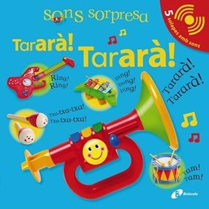 SONS SORPRESA. TARARÀ! TARARÀ! | 9788499064116 | SIRETT, DAWN | Llibreria Aqualata | Comprar libros en catalán y castellano online | Comprar libros Igualada