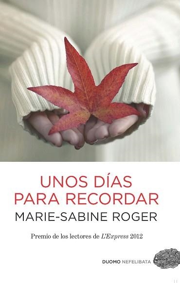 UNOS DÍAS PARA RECORDAR | 9788415355540 | ROGER, MARIE-SABINE | Llibreria Aqualata | Comprar libros en catalán y castellano online | Comprar libros Igualada