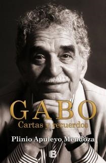 GABO. CARTAS Y RECUERDOS | 9788466652353 | APULEYO MENDOZA, PLINIO | Llibreria Aqualata | Comprar libros en catalán y castellano online | Comprar libros Igualada