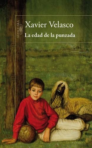 EDAD DE LA PUNZADA, LA | 9788420413334 | VELASCO, XAVIER | Llibreria Aqualata | Comprar libros en catalán y castellano online | Comprar libros Igualada