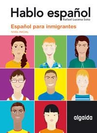 ESPAÑOL PARA INMIGRANTES. NIVEL INICIAL | 9788484337928 | LUCENA SOTO, RAFAEL | Llibreria Aqualata | Comprar libros en catalán y castellano online | Comprar libros Igualada