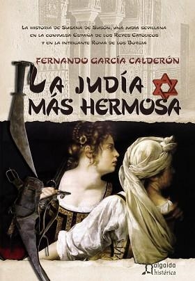 JUDIA MAS HERMOSA, LA | 9788484339472 | GARCIA CALDERON, FERNANDO (1959- ) | Llibreria Aqualata | Comprar libros en catalán y castellano online | Comprar libros Igualada
