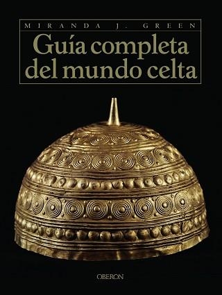 GUIA COMPLETA DEL MUNDO CELTA | 9788496052543 | GREEN, MIRANDA | Llibreria Aqualata | Comprar libros en catalán y castellano online | Comprar libros Igualada