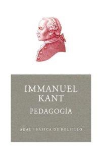 PEDAGOGIA (BASICA DE BOLSILLO 85) | 9788446020868 | KANT, IMMANUEL | Llibreria Aqualata | Comprar libros en catalán y castellano online | Comprar libros Igualada