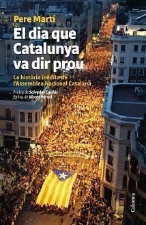 DIA QUE CATALUNYA VA DIR PROU, EL | 9788466416276 | MARTI, PERE | Llibreria Aqualata | Comprar llibres en català i castellà online | Comprar llibres Igualada