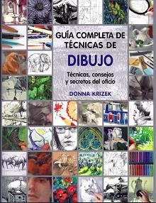 GUÍA COMPLETA DE TÉCNICAS DE DIBUJO | 9788415053224 | KRIZEK, DONNA | Llibreria Aqualata | Comprar libros en catalán y castellano online | Comprar libros Igualada