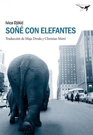 SOÑÉ CON ELEFANTES | 9788494062711 | DJIKIC, IVIKA | Llibreria Aqualata | Comprar libros en catalán y castellano online | Comprar libros Igualada