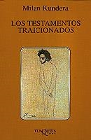 TESTAMENTOS TRAICIONADOS, LOS (MARGINALES 130) | 9788472237476 | KUNDERA, MILAN | Llibreria Aqualata | Comprar libros en catalán y castellano online | Comprar libros Igualada