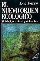NUEVO ORDEN ECOLOGICO, EL | 9788472234284 | LUC FERRY | Llibreria Aqualata | Comprar libros en catalán y castellano online | Comprar libros Igualada