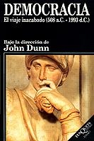 DEMOCRACIA.EL VIAJE INACABADO(508 A.C.-1993 D.C.) | 9788472238275 | DUNN, JOHN | Llibreria Aqualata | Comprar libros en catalán y castellano online | Comprar libros Igualada