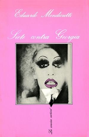 SIETE CONTRA GEORGIA (SONRISA VERTICAL) | 9788472233577 | MENDICUTTI, EDUARDO | Llibreria Aqualata | Comprar llibres en català i castellà online | Comprar llibres Igualada