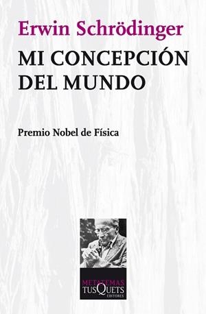 MI CONCEPCION DEL MUNDO | 9788472234628 | SCHRÖDINGER, ERWIN | Llibreria Aqualata | Comprar llibres en català i castellà online | Comprar llibres Igualada