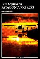 PATAGONIA EXPRESS | 9788472239289 | SEPULVEDA, LUIS | Llibreria Aqualata | Comprar libros en catalán y castellano online | Comprar libros Igualada