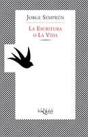 ESCRITURA O LA VIDA, LA (FABULA 61) | 9788483105184 | SEMPRUN, JORGE | Llibreria Aqualata | Comprar libros en catalán y castellano online | Comprar libros Igualada