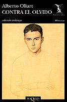 CONTRA EL OLVIDO (ANDANZAS 332) | 9788483100578 | OLIART, ALBERTO | Llibreria Aqualata | Comprar llibres en català i castellà online | Comprar llibres Igualada