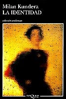 IDENTIDAD, LA (ANDANZAS 335) | 9788483100585 | KUNDERA, MILAN | Llibreria Aqualata | Comprar libros en catalán y castellano online | Comprar libros Igualada
