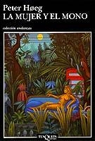 MUJER Y EL MONO, LA (ANDANZAS 336) | 9788483100592 | HOEG, PETER | Llibreria Aqualata | Comprar llibres en català i castellà online | Comprar llibres Igualada
