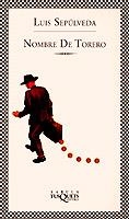 NOMBRE DE TORERO (FABULA 101) | 9788483106051 | SEPULVEDA, LUIS | Llibreria Aqualata | Comprar libros en catalán y castellano online | Comprar libros Igualada
