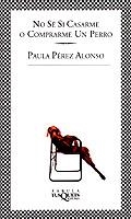 NO SE SI CASARME O COMPRARME UN PERRO (FABULA 105) | 9788483106167 | PEREZ ALONSO, PAULA | Llibreria Aqualata | Comprar llibres en català i castellà online | Comprar llibres Igualada