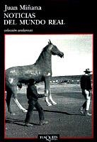 NOTICIAS DEL MUNDO REAL (ANDANZAS 364) | 9788483100899 | MIÑANA, JUAN | Llibreria Aqualata | Comprar libros en catalán y castellano online | Comprar libros Igualada