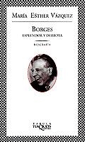BORGES ESPLENDOR Y DERROTA (FABULA 110) | 9788483106280 | VAZQUEZ, MARIA ESTHER | Llibreria Aqualata | Comprar libros en catalán y castellano online | Comprar libros Igualada