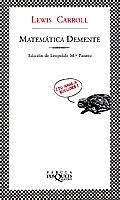 MATEMATICAS DEMENTE (FABULA 118) | 9788483106419 | CARROLL, LEWIS | Llibreria Aqualata | Comprar libros en catalán y castellano online | Comprar libros Igualada