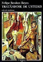 TRATANDOSE DE USTEDES (ANDANZAS 391) | 9788483101179 | BENITEZ REYES, FELIPE | Llibreria Aqualata | Comprar libros en catalán y castellano online | Comprar libros Igualada