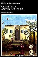 CELESTINO ANTES DEL ALBA (ANDANZAS 395) | 9788483101216 | ARENAS, REINALDO | Llibreria Aqualata | Comprar libros en catalán y castellano online | Comprar libros Igualada