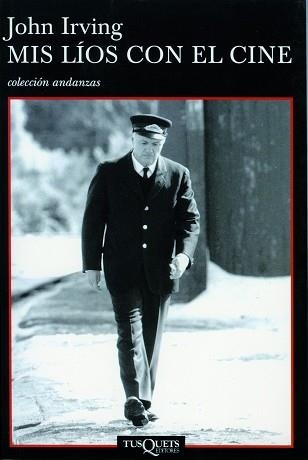 MIS LIOS CON EL CINE (ANDANZAS 403) | 9788483101292 | IRVING, JOHN | Llibreria Aqualata | Comprar llibres en català i castellà online | Comprar llibres Igualada