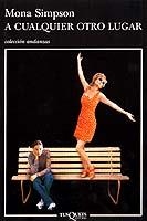A CUALQUIER OTRO LUGAR (ANDANZAS 123) | 9788472231672 | SIMPSON, MONA | Llibreria Aqualata | Comprar llibres en català i castellà online | Comprar llibres Igualada