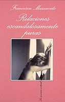 RELACIONES ESCANDALOSAMENTE PURAS (SONRISA VERTICAL 114) | 9788483106983 | MAZZUCATO, FRANCESCA | Llibreria Aqualata | Comprar llibres en català i castellà online | Comprar llibres Igualada
