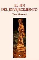 FIN DEL ENVEJECIMIENTO, EL (METATEMAS 64) | 9788483107065 | KIRKWOOD, TOM | Llibreria Aqualata | Comprar llibres en català i castellà online | Comprar llibres Igualada