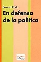 EN DEFENSA DE LA POLITICA (KRITERIOS 1) | 9788483107362 | CRICK, BERNARD | Llibreria Aqualata | Comprar llibres en català i castellà online | Comprar llibres Igualada