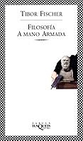 FILOSOFIA A MANO ARMADA  (FABULA 170) | 9788483107577 | FISCHER, TIBOR | Llibreria Aqualata | Comprar llibres en català i castellà online | Comprar llibres Igualada