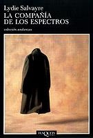 COMPAÑIA DE LOS ASPECTROS, LA (ANDANZAS 446) | 9788483101759 | SALVAYRE, LYDIE | Llibreria Aqualata | Comprar llibres en català i castellà online | Comprar llibres Igualada